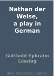Nathan der Weise, a play in German sinopsis y comentarios