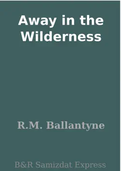 away in the wilderness book cover image