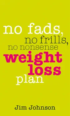 no fads, no frills, no nonsense weight loss plan imagen de la portada del libro