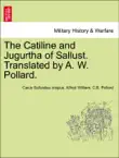 The Catiline and Jugurtha of Sallust. Translated by A. W. Pollard. sinopsis y comentarios