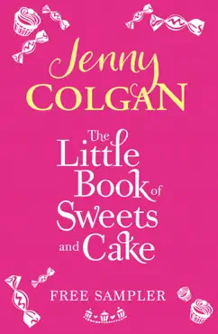 the little book of sweets and cake: a jenny colgan sampler 2011 imagen de la portada del libro