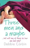 Three Men and a Maybe synopsis, comments