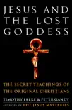 Jesus and the Lost Goddess synopsis, comments
