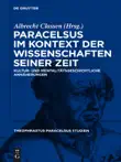 Paracelsus im Kontext der Wissenschaften seiner Zeit synopsis, comments