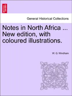 notes in north africa ... new edition, with coloured illustrations. book cover image