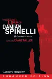 Secret Life of Damian Spinelli, The EEB synopsis, comments