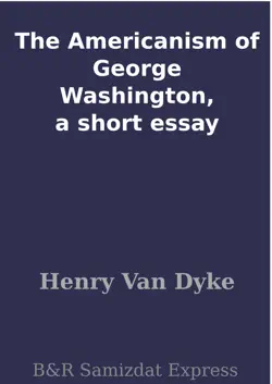 the americanism of george washington, a short essay book cover image