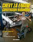 Chevy LS Engine Conversion Handbook HP1566 synopsis, comments