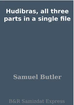 hudibras, all three parts in a single file book cover image
