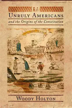 unruly americans and the origins of the constitution book cover image