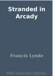 Stranded in Arcady synopsis, comments