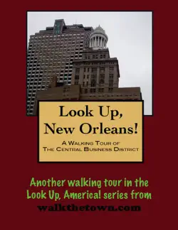 a walking tour of the new orleans central business district book cover image