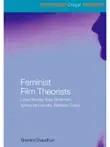 Feminist Film Theorists synopsis, comments