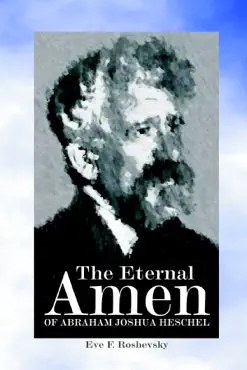 the eternal amen of abraham joshua heschel book cover image