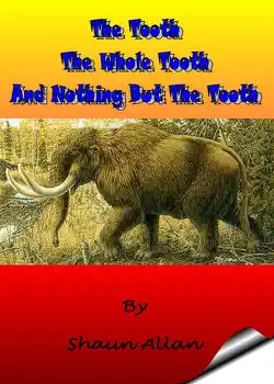 the tooth, the whole tooth and nothing but the tooth book cover image