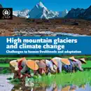 High Mountain Glaciers and Climate Change reviews