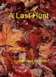 A Last Hunt synopsis, comments