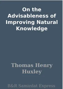 on the advisableness of improving natural knowledge book cover image