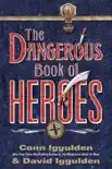 The Dangerous Book of Heroes synopsis, comments