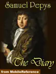 The Diary of Samuel Pepys from 1659 to 1669 synopsis, comments
