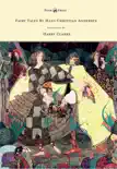 Fairy Tales by Hans Christian Andersen - Illustrated by Harry Clarke sinopsis y comentarios