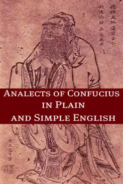 the analects of confucius in plain and simple english book cover image