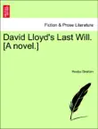 David Lloyd's Last Will. [A novel.] VOL. II. sinopsis y comentarios