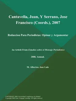 cantavella, juan, y serrano, jose francisco (coords.), 2007: redaccion para periodistas: opinar y argumentar book cover image