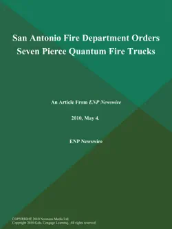 san antonio fire department orders seven pierce quantum fire trucks book cover image