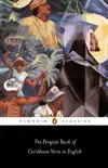 The Penguin Book of Caribbean Verse in English synopsis, comments