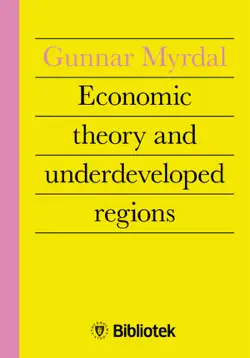 economic theory and underdeveloped regions imagen de la portada del libro