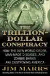 The Trillion-Dollar Conspiracy synopsis, comments