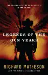 Legends of the Gun Years sinopsis y comentarios