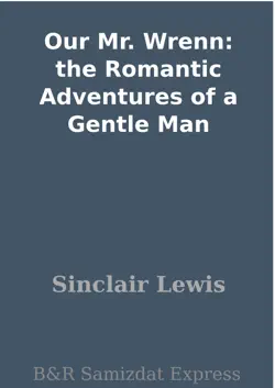 our mr. wrenn: the romantic adventures of a gentle man imagen de la portada del libro