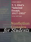 A Study Guide for T. S. Eliot's "Selected Essays, 1917-1932" sinopsis y comentarios