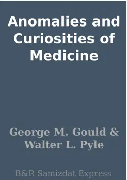 anomalies and curiosities of medicine imagen de la portada del libro