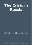 The Crisis in Russia synopsis, comments