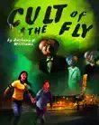 Cult of the Fly synopsis, comments