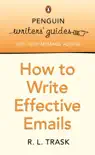 Penguin Writers' Guides: How to Write Effective Emails sinopsis y comentarios