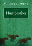 Huntbrother synopsis, comments
