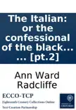 The Italian: or the confessional of the black penitents. A romance. By Ann Radcliffe, ... In three volumes. ... [pt.2] sinopsis y comentarios