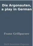Die Argonauten, a play in German synopsis, comments