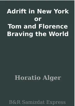 adrift in new york or tom and florence braving the world book cover image