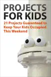 Projects for Kids synopsis, comments