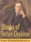 Works of Anton Pavlovich Chekhov synopsis, comments