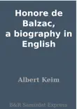 Honore de Balzac, a biography in English sinopsis y comentarios