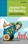 Jumpstart Your B2B Marketing e-book