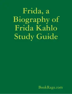 frida, a biography of frida kahlo study guide book cover image