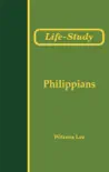 Life-Study of Philippians