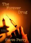 The Forever Drug synopsis, comments